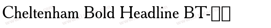 Cheltenham Bold Headline BT字体转换
